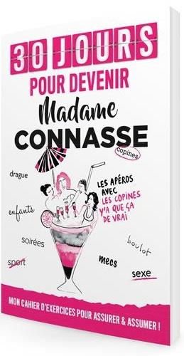 Emprunter 30 jours pour devenir Madame Connasse livre