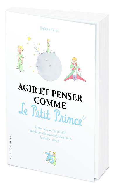 Emprunter Agir et penser comme Le Petit Prince livre
