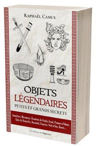 Emprunter Objets légendaires. Petits et grands secrets livre