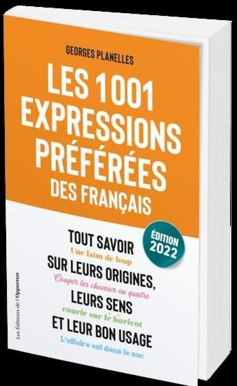 Emprunter Les 1001 expressions préférées des Français. Edition 2022 livre