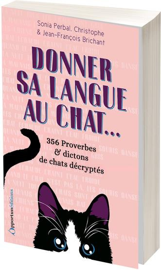 Emprunter Donner sa langue au chat... 365 Proverbes et dictons de chats décryptés livre