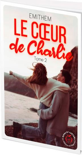 Emprunter Le coeur de Charlie. Tome 2 livre