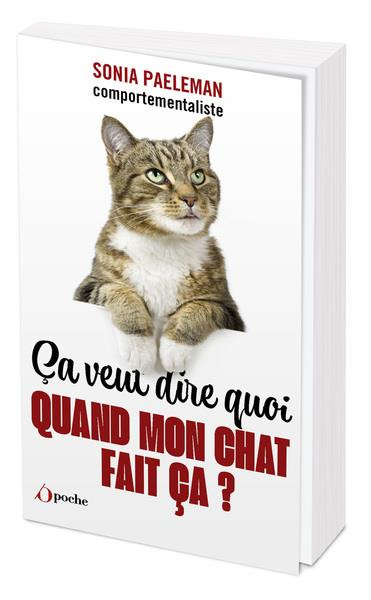 Emprunter Ça veut dire quoi quand mon chat fait ça ? 35 questions que vous vous posez sur votre chat et ses co livre