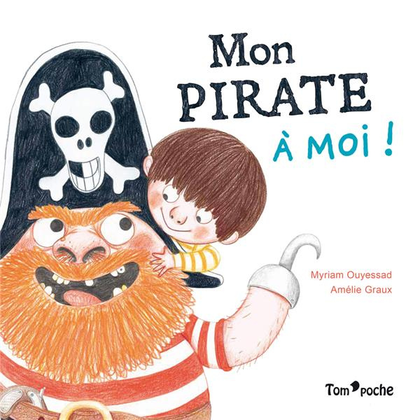 Emprunter Mon pirate à moi ! livre