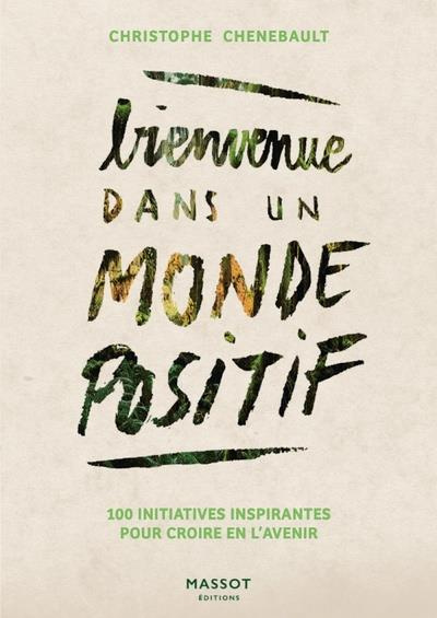 Emprunter Bienvenue dans un monde positif livre