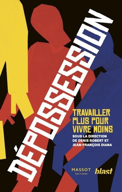 Emprunter Dépossession. Travailler plus pour vivre moins livre