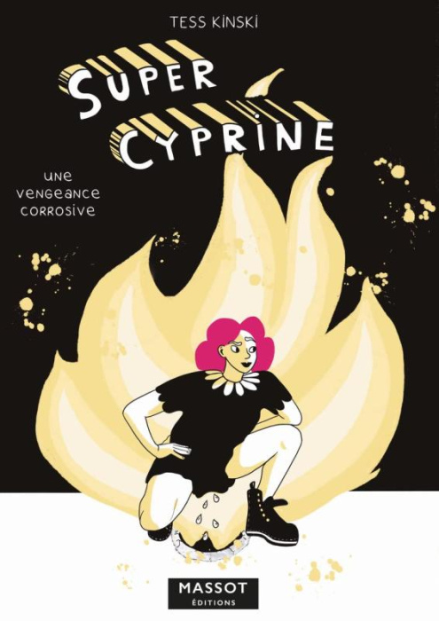 Emprunter Super Cyprine Tome 1 : Une vengeance corrosive livre