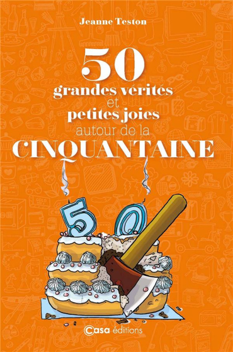 Emprunter 50 grandes vérités et petites joies autour de la cinquantaine livre