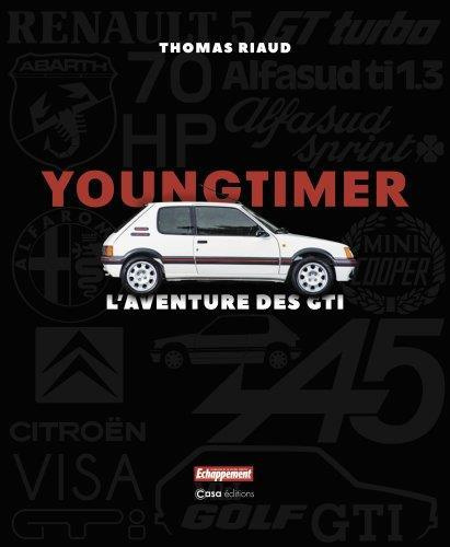 Emprunter Youngtimer. L'aventure des GTI livre