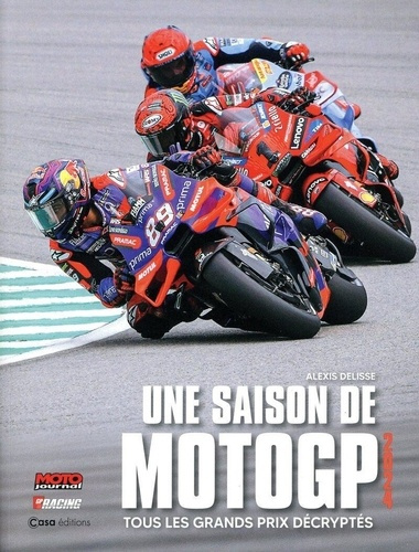 Emprunter Une saison de MotoGP. Tous les grands prix décryptés, Edition 2024 livre