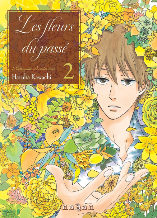 Emprunter Les fleurs du passé : Natsuyuki Rendezvous. Tome 2 livre
