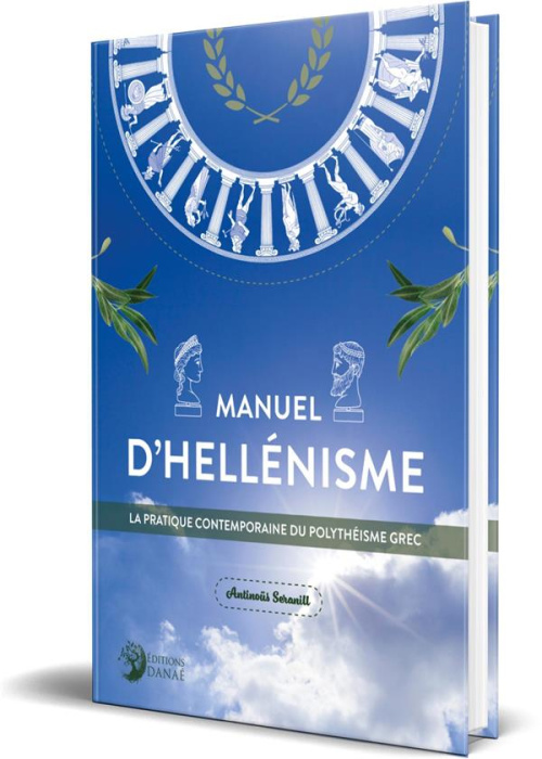 Emprunter Manuel d'hellénisme. La pratique contemporaine du polythéisme grec livre