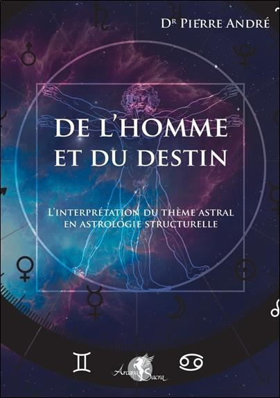 Emprunter De l'homme et du destin. L'interprétation du thème astral en astrologie structurelle livre