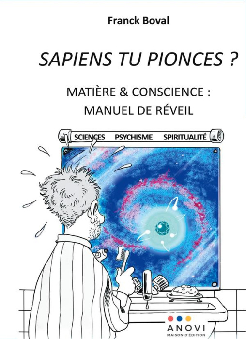 Emprunter Sapiens tu pionces ? Matière et conscience : manuel de réveil livre
