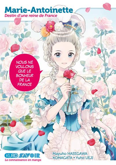 Emprunter Kuro Savoir : Marie-Antoinette. Destin d'une reine de France livre
