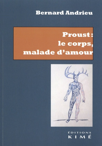 Emprunter Proust : le corps, malade d'amour livre
