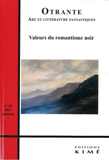 Emprunter Otrante N° 50, automne 2021 : Valeurs du romantisme noir livre