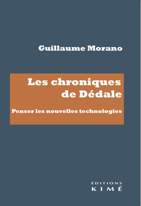 Emprunter Les chroniques de Dédale. Penser les nouvelles technologies livre