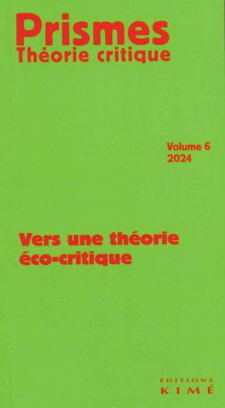 Emprunter Prismes. Théorie critique N° 6/2024 : Vers une théorie éco-critique livre