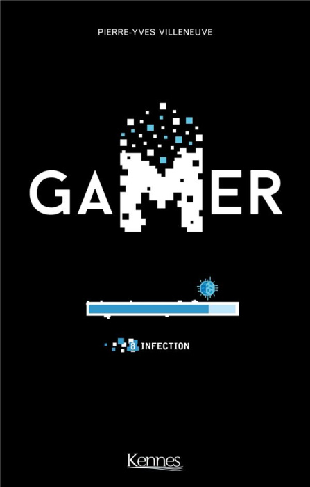 Emprunter Gamer Tome 8 : Infection livre
