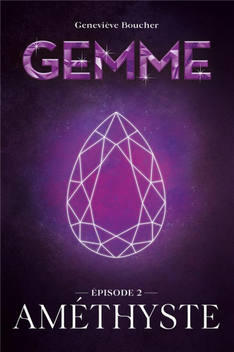 Emprunter Gemme Tome 2 : Améthyste livre