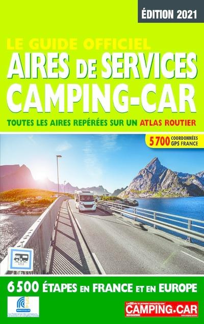 Emprunter Le guide officiel Aires de services camping-car. Edition 2021 livre