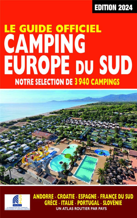 Emprunter Guide officiel camping Europe du sud. Edition 2024 livre