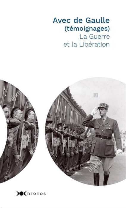 Emprunter Avec de Gaulle (témoignages). La Guerre et la Libération livre