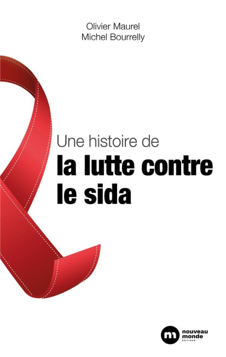 Emprunter Une histoire de la lutte contre le sida livre