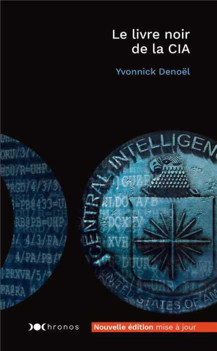 Emprunter Le livre noir de la CIA. Edition actualisée livre