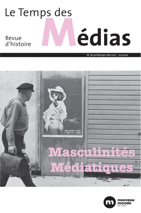 Emprunter Le Temps des Médias N° 36, printemps-été 2021 : Masculinités médiatiques livre