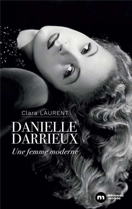Emprunter Danielle Darrieux. Une femme moderne, 2e édition revue et augmentée livre