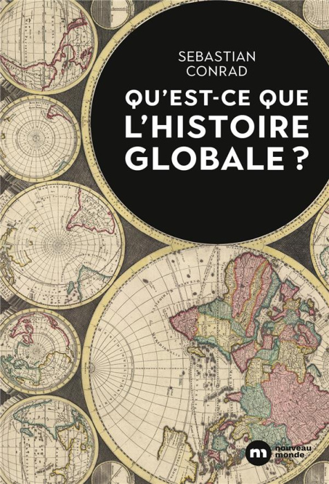 Emprunter Qu'est-ce que l'histoire globale ? livre