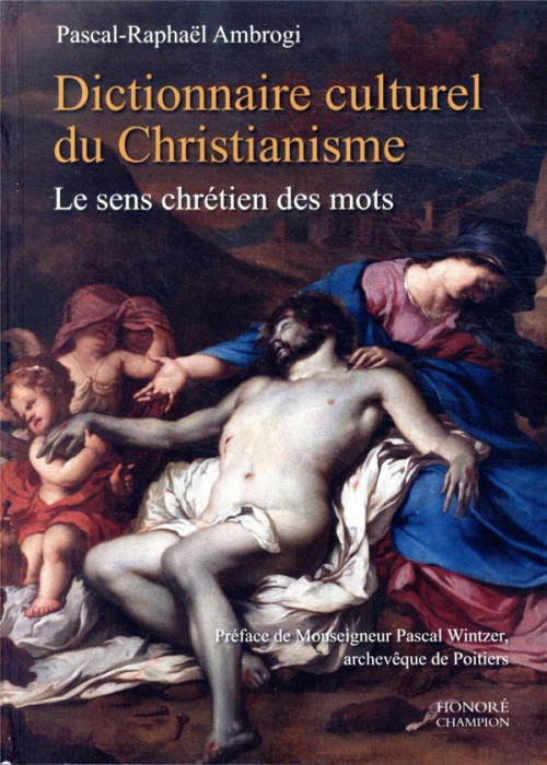 Emprunter Dictionnaire culturel du christianisme. Le sens chrétien des mots livre