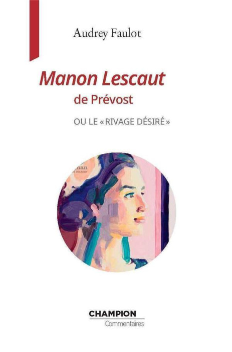 Emprunter MANON LESCAUT DE L'ABBE PREVOST OU LE RIVAGE DESIRE livre