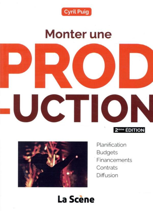Emprunter Monter une production. Guide pratique à destination des chargés de production, 2e édition livre