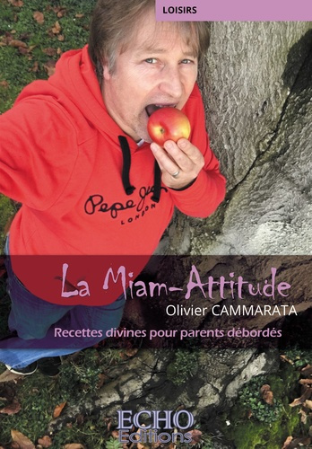 Emprunter La miam-attitude. Recettes divines pour parents débordés livre