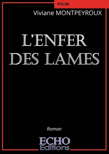 Emprunter L'enfer des lames livre