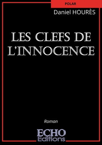 Emprunter Les clefs de l'innocence livre