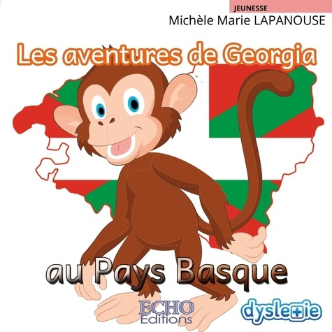 Emprunter Les aventures de Georgia au Pays Basque [ADAPTE AUX DYS livre
