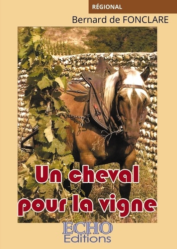Emprunter Un cheval pour la vigne livre