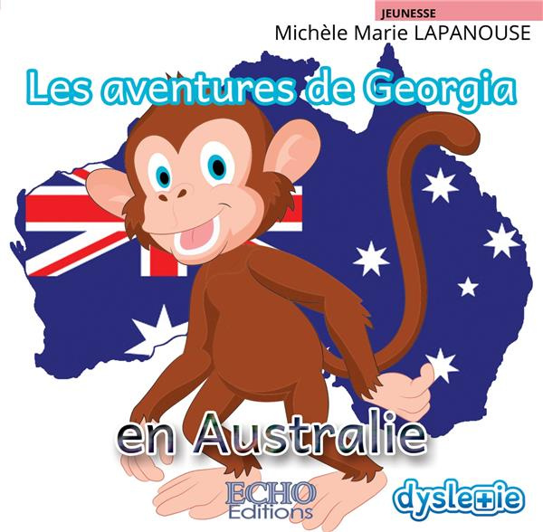 Emprunter Les aventures de Georgia en Australie. Tome 2 [ADAPTE AUX DYS livre