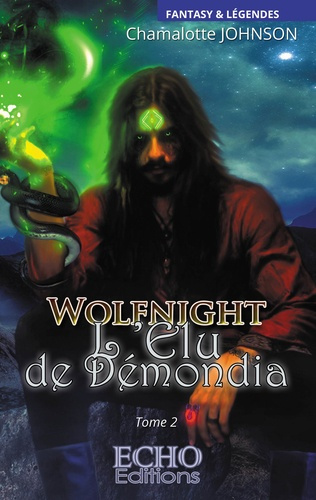 Emprunter Wolfnight Tome 2 : L'élu de Démondia livre