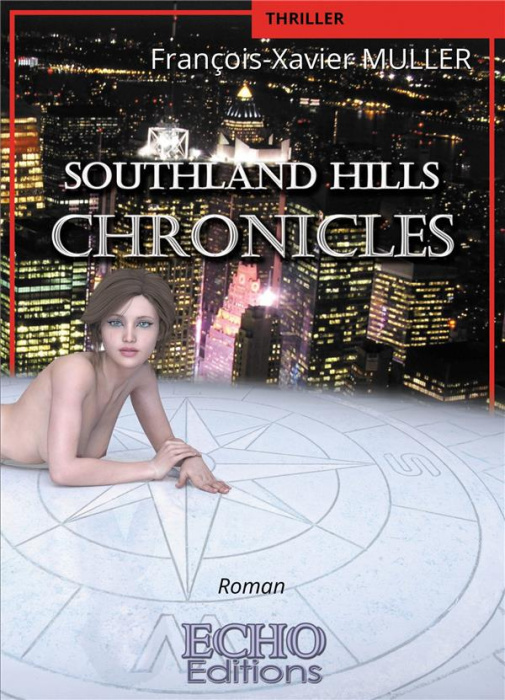 Emprunter Southland Hills Chronicles livre