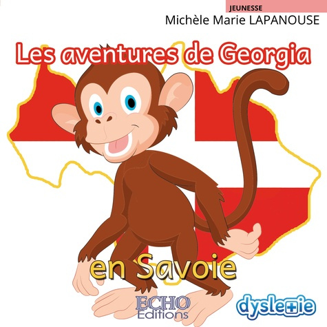 Emprunter Les aventures de Georgia en Savoie [ADAPTE AUX DYS livre