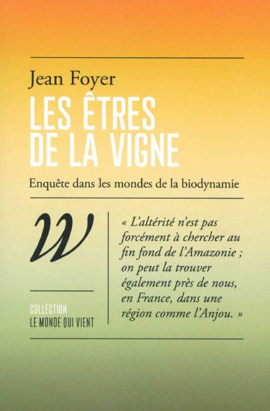 Emprunter Les êtres de la vigne. Enquête dans les mondes de la biodynamie livre