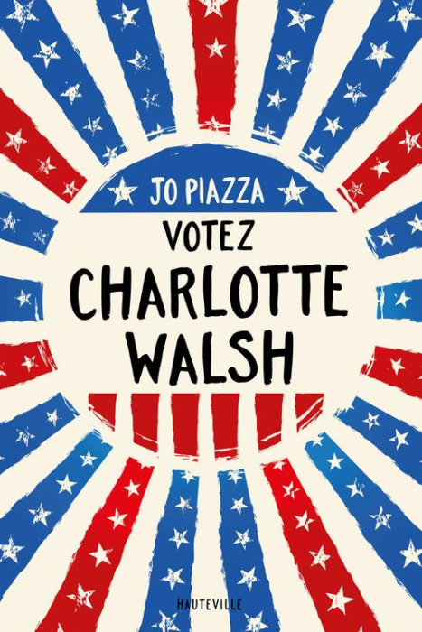 Emprunter Votez Charlotte Walsh livre