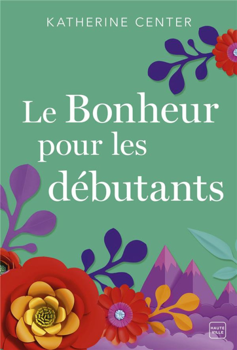 Emprunter Le Bonheur pour les débutants livre