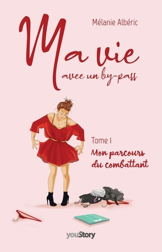 Emprunter Ma vie avec un by-pass. Tome 1, Mon parcours du combattant livre