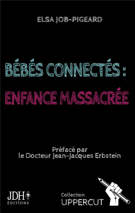Emprunter Bébés connectés : enfance massacrée livre